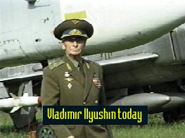 Vladimir Ilyushin oggi